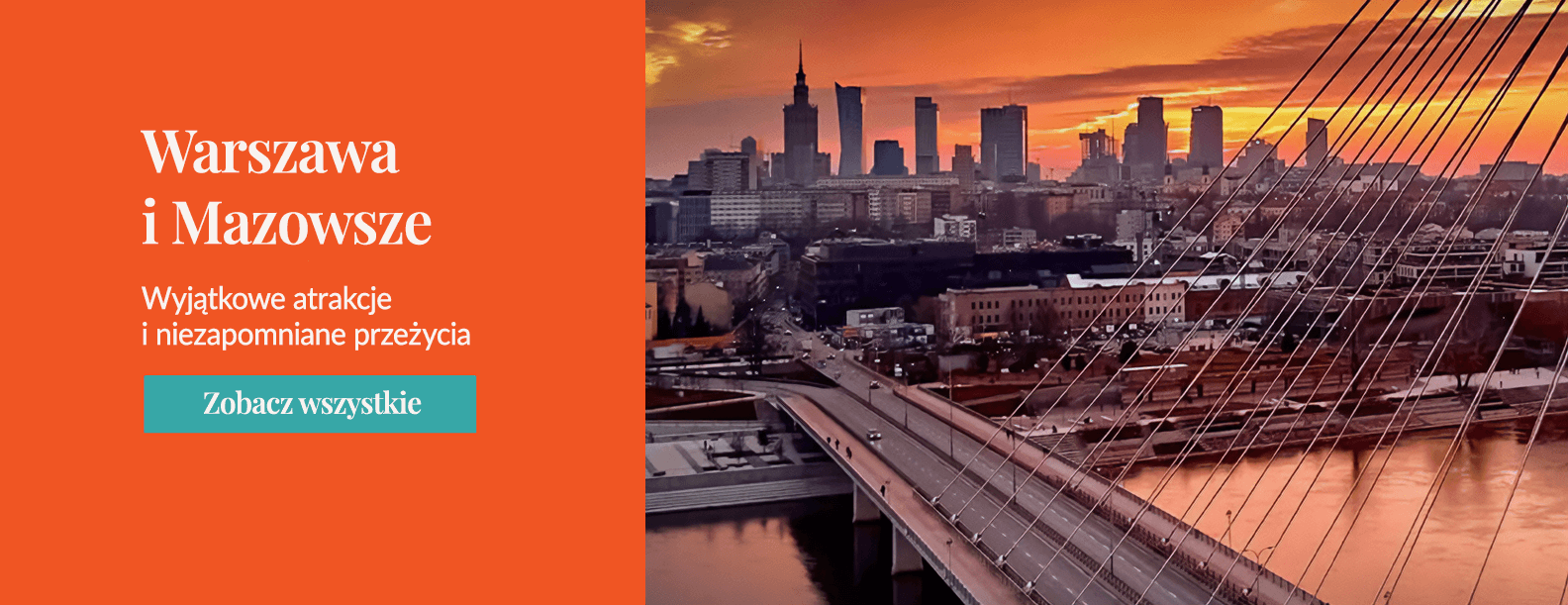 Banner - Mazowsze - 26 najlepszych atrakcji i pomysłów na weekend