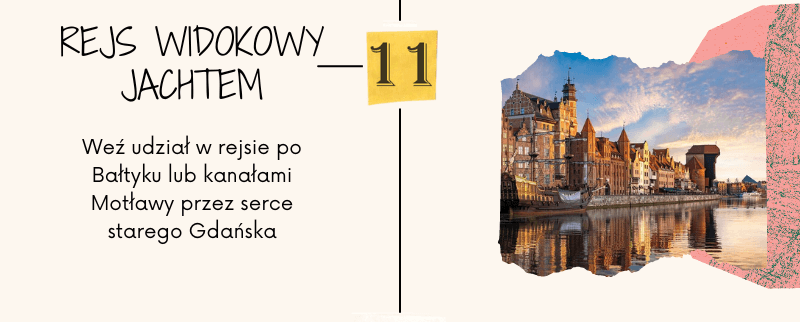 Atrakcje Gdańska - Rejs widokowy po Motławie lub Bałtyku