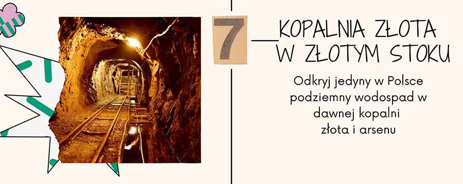 Kopalnia Złota w Złotym Stoku to miejsce z bardzo ciekawą historią