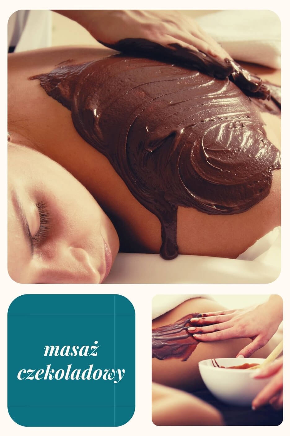 Jak rodzaj masażu wybrać? Masaż czekoladowy - kolaż zdjęć
