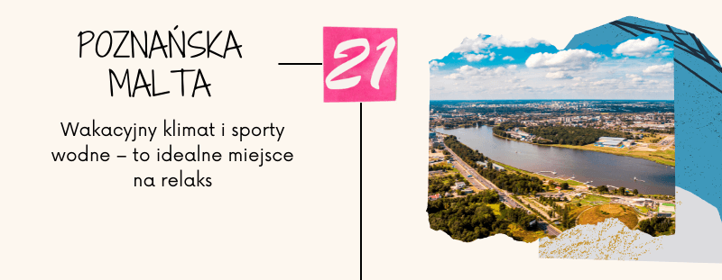 Najlepsze atrakcje w Poznaniu - Malta