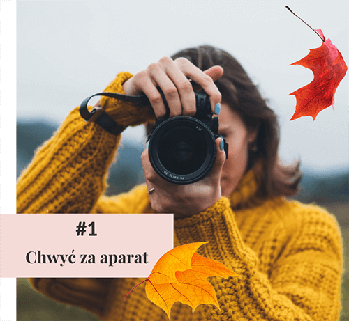 Pomysły na interesującą jesień - Kurs fotografii