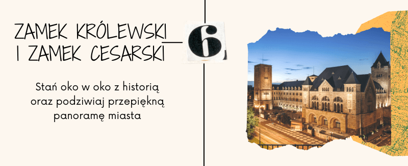 Atrakcje Poznania -Zamek cesarski